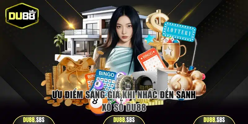 Ưu điểm sáng giá khi nhắc đến sảnh xố số của thương hiệu
